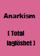 anarkism/laglöshet